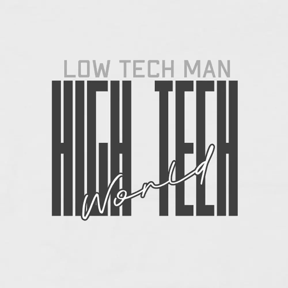 Low tech